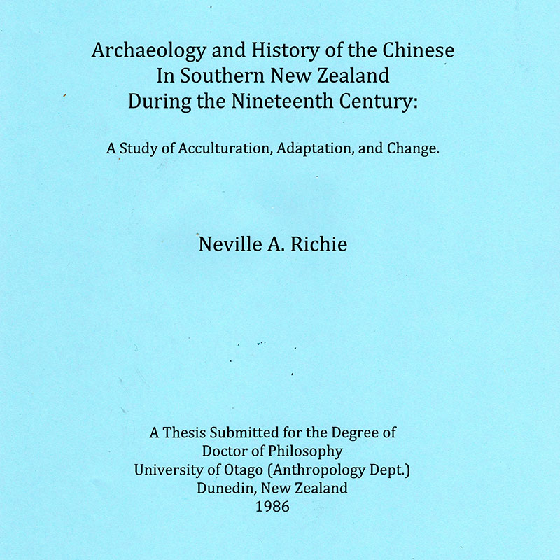 Archaeology and History of the Chinese in Southern New Zealand during the Nineteenth Century: A Study of Acculturation, Adaptation, and Change