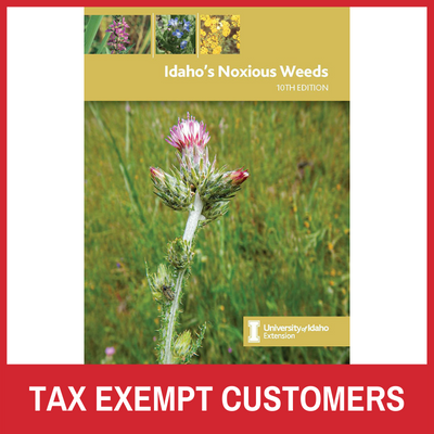 [Tax Exempt] Idaho's Noxious Weeds, 10th ed