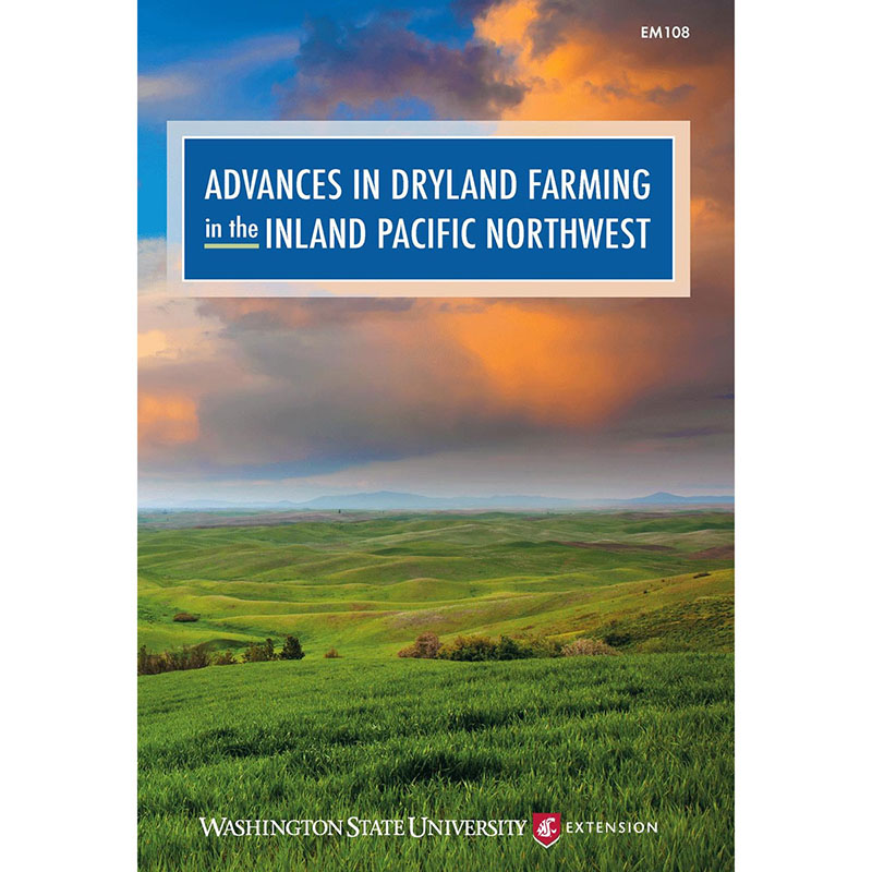 Advances in Dryland Farming in the Inland Pacific Northwest (REACCH Handbook)