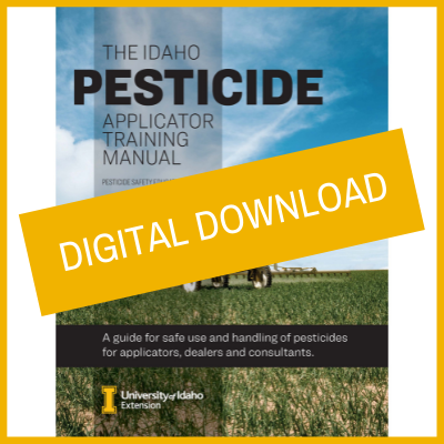 Idaho Pesticide Applicator Training Manual [Digital Download]