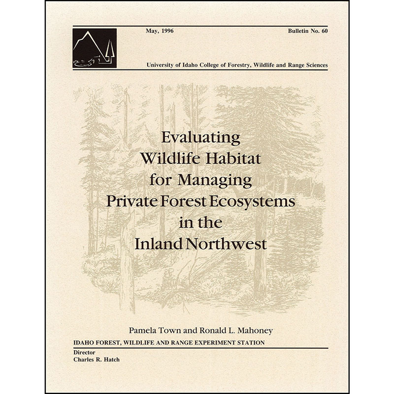 Evaluating Wildlife Habitat for Managing Private Forest Ecosystems in the Inland Northwest