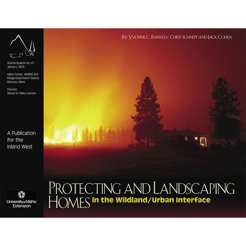 Protecting and Landscaping Homes in the Wildland/Urban Interface