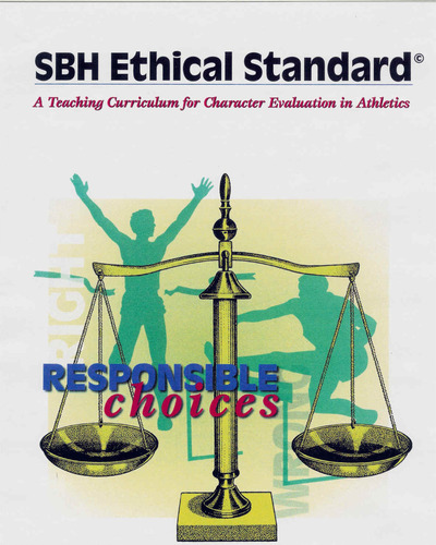SBH Ethical Standard*  - A Teaching Curriculum for Character Evaluation in Athletics